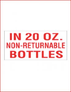 "In 20 oz. Non-Returnable Bottles" Decal