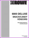 Rowe 6800 Deluxe snack field service and parts manual 98 pages