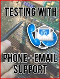 Part Testing with Phone + Email Support
