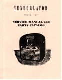 Vendorlator Model '27' Service Manual and Parts Catalog (20 Pages)