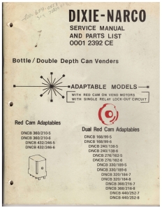 Dixie Narco Bottle Double Depth Can Venders Manual (101 Pages)