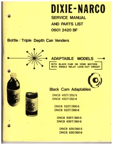 Dixie Narco Bottle Triple Depth Can Venders Manual (113 Pages)