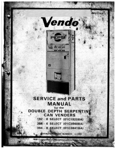 VENDO DOUBLE DEPTH SERPENTINE PEPSI CAN VENDERS (62 Pages)