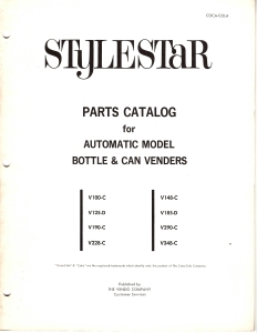 Vendo Stylestar Parts Catalog for Automatic Model Bottle & Can Venders (V100-C, V125-D, V190-C, V...