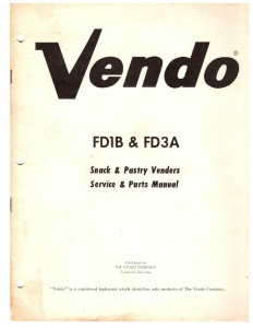 Vendo FD1B & FD3A Snack & Pastry Venders Service & Parts Manual 19 pgs