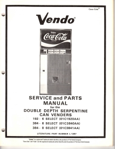 Vendo Service and Parts Manual for the Double Depth Serpentine can Venders (192-6 Select, 384-6 S...