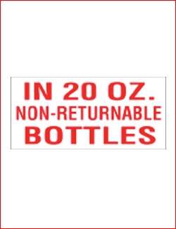 "In 20 oz. Non-Returnable Bottles" Decal