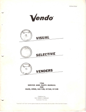 Vendo (Visual Selective Venders) 1966 Service and Parts Manual for H63D, H90D, HA110B, H126E, H15...